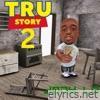 Tru Story 2 - Single
