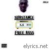 Substance 1.5: Free Bass - EP