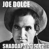 Joe Dolce - Shaddap You Face - Single