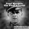 Josef Mengele: The Final Account Original Motion Picture Soundtrack
