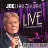 Joe Longthorne: Live at the Hippodrome