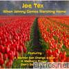 Joe Tex - When Johnny Comes Marching Home