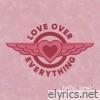Love Over Everything - Single