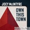 Joey McIntyre - Own This Town - Single