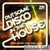 Joey Negro presents Put Some Disco in the House