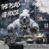 The Plugs House