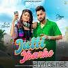 Jutti Jharke (feat. Sweta Chauhan) - Single