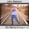 John Baldwin - Six String Slinger