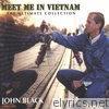 Meet Me In Vietnam: The Ultimate Collection