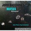 John Bucchino's Beatles Reimagined