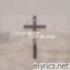 Your Body, Your Blood - Single