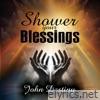 SHOWER YOUR BLESSINGS - EP