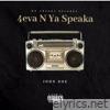 4eva N Ya Speaka - EP
