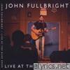John Fullbright - Live At the Blue Door