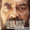 John Holt Classics Songs