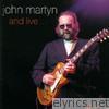 John Martyn - And Live ...