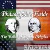 Philadelphia's Fields (The Ballad of Stephen Moylan) - Single