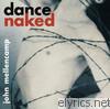 John Mellencamp - Dance Naked (Remastered)