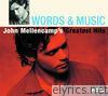 John Mellencamp - Words & Music - John Mellencamp's Greatest Hits