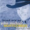John Michael Montgomery - Brand New Me