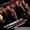 Armored (Original Motion Picture Score)