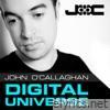 Digital Universe (Mixed by John O'Callaghan)