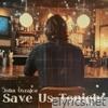 Save Us Tonight - Single