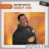 John P. Kee - Setlist: The Very Best of John P. Kee (Live)
