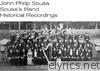 John Philip Sousa - Sousa's Band (Historial Recordings)
