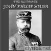 The Ultimate John Philip Sousa