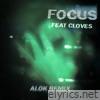 Focus (feat. CLOVES) [Alok Remix] - Single