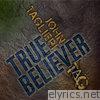 True Believer - EP