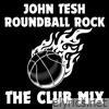 Roundball Rock (The Club Mix) - Single