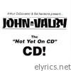 The “Not Yet On CD” CD