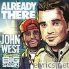 John West - Already There (feat. Big Sean) - Single