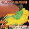 Johnny Clarke - King In the Arena