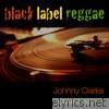 Black Label Reggae (Volume 33)