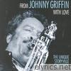 From Johnny Griffin With Love