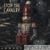 Stop the Cavalry - Single