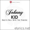 Rock´n´Roll with Johnny Kidd and the Pirates