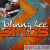 Johnny Lee Sings - [The Dave Cash Collection]