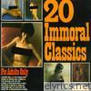 20 Immoral Classics - For Adults Only