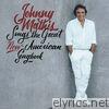 Johnny Mathis Sings the Great New American Songbook