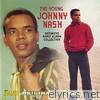 The Young Johnny Nash: Definitive Early Album Collection