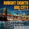 Bright Lights Big City: Live Recordings