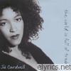 Joi Cardwell - The World Is Full of Trouble