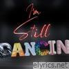 I'm Still Dancin' - Single