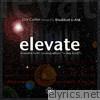 Elevate (feat. Blackfoot U-Ahk) - EP