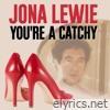 You're A Catchy (Jona Lewie Collection)
