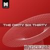 The Dirty Six Thirty - Single